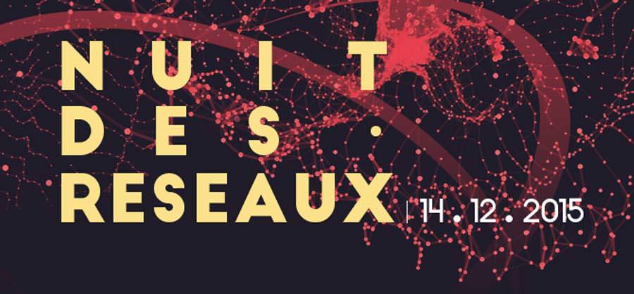 Retour sur La Nuit des Réseaux 2015